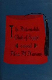 Cover of The Automobile Club of Egypt by ʻAlāʼ Aswānī