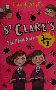 Cover of St. Clare's, The First Year by Enid Blyton