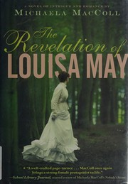 Front cover of The revelation of Louisa May by Michaela MacColl