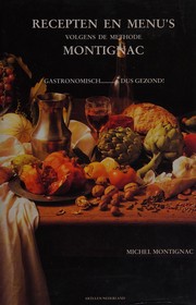 Front cover of Recepten en menu's volgens de methode Montignac by Michel Montignac