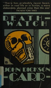 Front cover of Death-Watch (A Dr. Gideon Fell Mystery) by John Dickson Carr