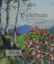 Front cover of Celebrate Highlands by Laurel Garden Club