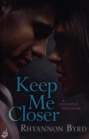 Cover of Keep Me Closer by Rhyannon Byrd