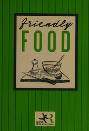 Front cover of Friendly food by Radcliffe Medical Foundation