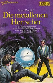 Front cover of Die metallenen Herrscher by Hanns Kneifel
