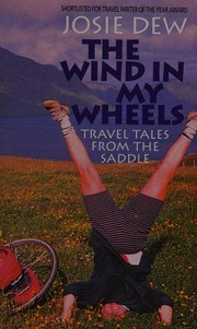Front cover of The wind in my wheels by Josie Dew
