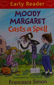 Cover of Moody Margaret casts a spell by Francesca Simon