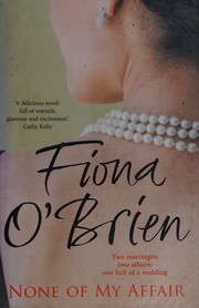 Front cover of None of My Affair by Fiona O'Brien