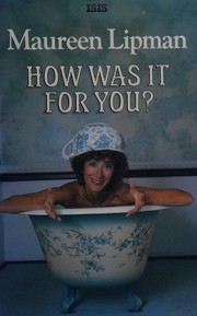 Cover of How was it for you? by Maureen Lipman