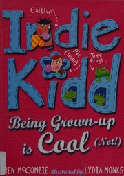 Front cover of Being grown-up is cool (not!) by Karen McCombie