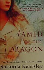 Cover of Named of the Dragon by Susanna Kearsley