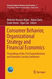 Cover of Consumer Behavior, Organizational Strategy and Financial Economics by Mehmet Huseyin Bilgin