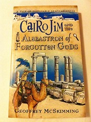 Cover of Cairo Jim and the Alabastron of Forgotten Gods by Geoffrey McSkimming