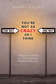 Cover of You're Not As Crazy As I Think by Randal Rauser
