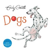Cover of Dogs by Emily Gravett
