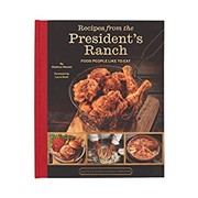 Front cover of Recipes from the President's Ranch by Matthew Wendell