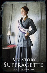 Cover of Suffragette by Carol Drinkwater