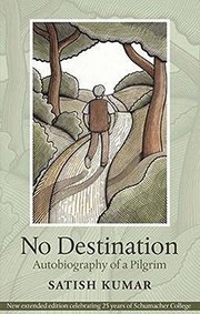 Cover of No Destination by Satish Kumar