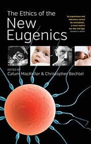 Front cover of The Ethics of the New Eugenics by Calum MacKellar