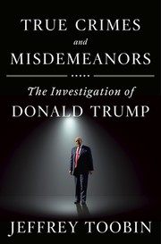 Front cover of True Crimes and Misdemeanors by Jeffrey Toobin