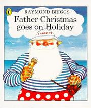 Front cover of Father Christmas goes on holiday by Raymond Briggs
