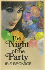 Front cover of The Night of the Party by Iris Bromige