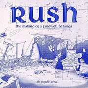 Front cover of Rush : The Making of A Farewell to Kings by David Calcano