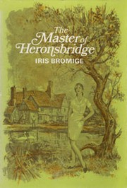 Front cover of The Master of Heronsbridge by Iris Bromige