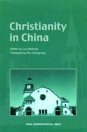 Front cover of Christianity in China by Luo Weihong