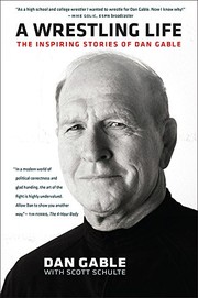 Cover of A Wrestling Life by Dan Gable