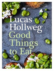 Front cover of Good Things to Eat by Lucas Hollweg