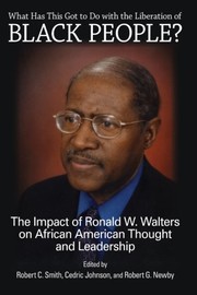 Front cover of What Has This Got to Do with the Liberation of Black People? by Smith, Robert C.