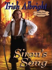 Front cover of Siren's Song (Keepers of the Legacy #1) by Trish Albright