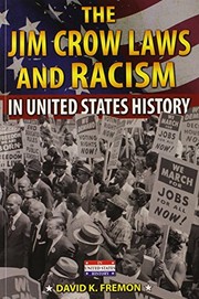 Front cover of The Jim Crow Laws and Racism in United States History by David K. Fremon