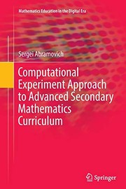 Cover of Computational experiment approach to advanced secondary mathematics curriculum by Sergei Abramovich