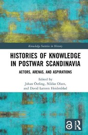 Front cover of Histories of Knowledge in Postwar Scandinavia by Johan Östling