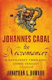 Front cover of Johannes Cabal, the necromancer by Jonathan L. Howard