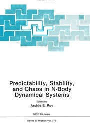 Front cover of Predictability, stability, and chaos in N-body dynamical systems by NATO Advanced Study Institute on Predictability, Stability, and Chaos in N-Body Dynamical Systems (1990 Cortina d'Ampezzo, Italy)