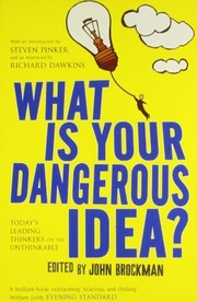 Front cover of What Is Your Dangerous Idea? by John Brockman