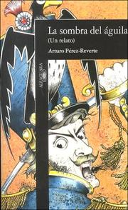 Cover of La sombra del águila by Arturo Pérez-Reverte