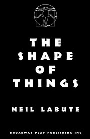 Cover of The Shape Of Things by Neil LaBute
