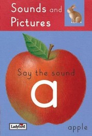 Front cover of Sounds And Pictures Say The A Sounds by Claire Lewellyn
