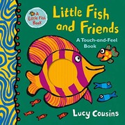 Front cover of Little Fish and Friends by Lucy Cousins