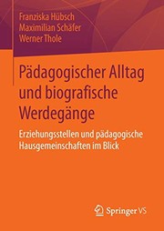 Front cover of Pädagogischer Alltag und biografische Werdegänge by Franziska Hübsch