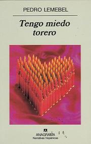 Front cover of Tengo miedo torero by Pedro Lemebel