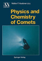Front cover of Physics and Chemistry of Comets by Walter F. Huebner