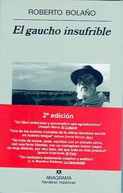 Front cover of El gaucho insufrible by Roberto Bolaño
