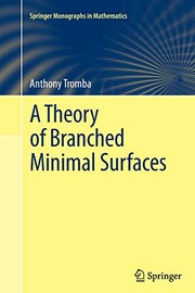 Cover of A Theory of Branched Minimal Surfaces by Anthony Tromba
