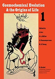 Front cover of Cosmochemical Evolution and the Origins of Life : Proceedings of the Fourth International Conference on the Origin of Life and the First Meeting of the ... June 25-28, 1973. Volume I by Oro