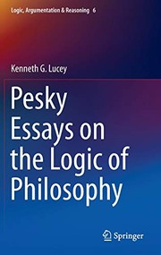 Front cover of Pesky Essays on the Logic of Philosophy by Kenneth G. Lucey